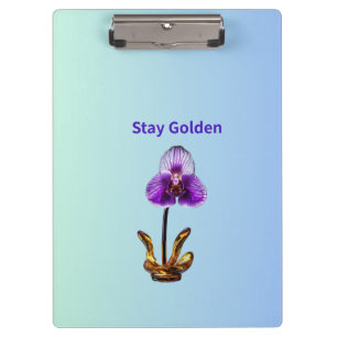 Stay Golden Orchid Clipboard