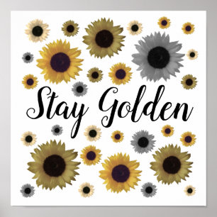 Stay Golden, Sunflower Poster