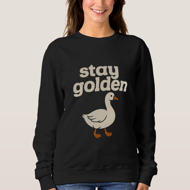 Stay golden  sweatshirt (Front)