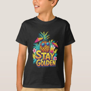 Stay Golden Tropical Pineapple Summer Vibes T-Shirt