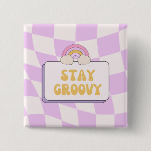 Stay Groovy 2 Inch Square Button