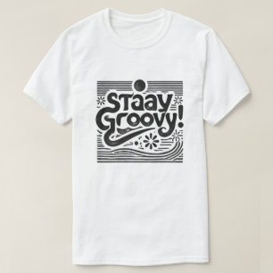Stay Groovy Graphic T-Shirt - Fun Retro Style