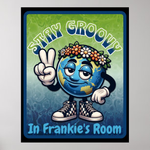 Stay Groovy in [MY NAME'S] Room Poster