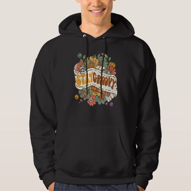 Stay Groovy Positive Mind Happy Life Retro Sunflow Hoodie (Front)