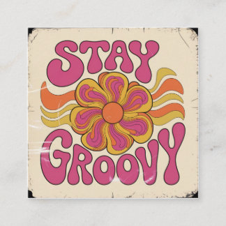Stay Groovy Square Business Card