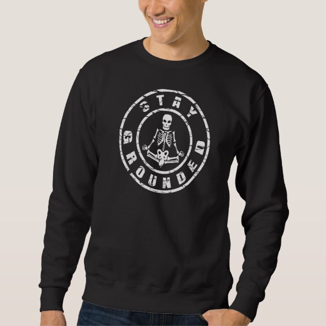 Stay Grounded  Electrician Sweatshirt (Front)