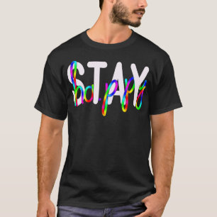 Stay Happy Typography T-Shirt