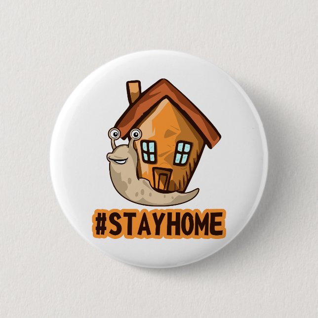 Stay Home 2 Inch Round Button (Front)