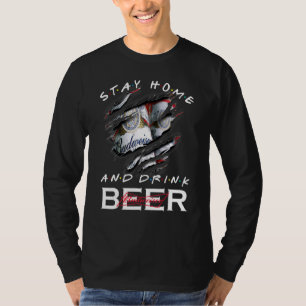 Stay Home And Drink Beer B.U.D.W.E.I.S.E.R T-Shirt
