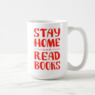 Stay Home and Read Books Coffee Mug