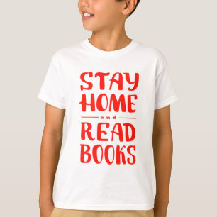 Stay Home and Read Books T-Shirt