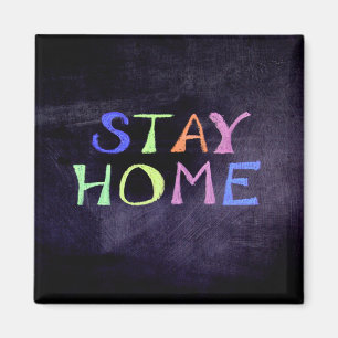 Stay Home Colourful on Chalk Board Magnet