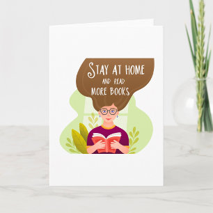 Stay Home Read More Books Book Lover Card