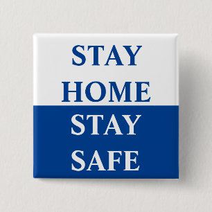 Stay Home Stay Safe 2 Inch Square Button