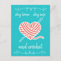 Stay Home Stay Safe and Crochet Teal Happy Mail