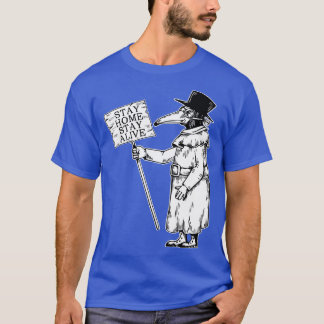 Stay Home Stay Safe Doctor T-Shirt