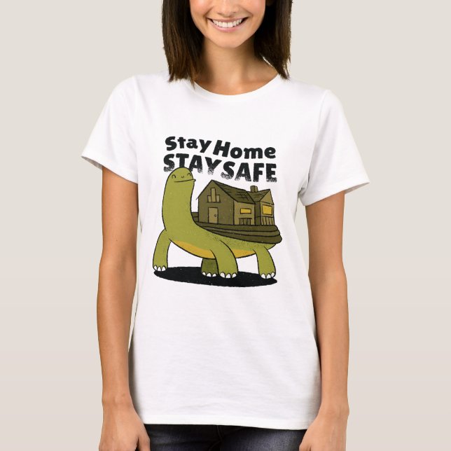 Stay Home, Stay Safe, Turtle With House T-Shirt (Front)