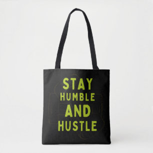 Stay Humble and Hustle – Motivational Tote Bag