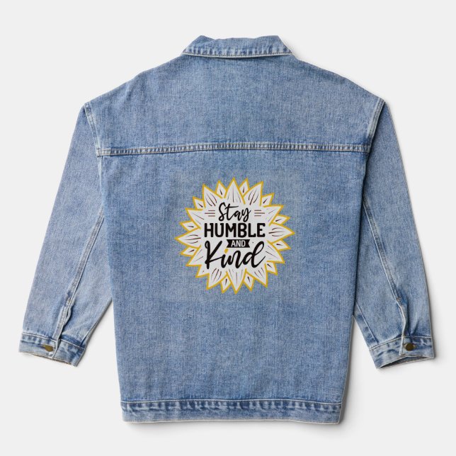 Stay Humble and Kind Sunflower Denim Jacket (Back)