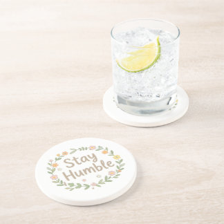 Stay humble earthy tones text on white coaster