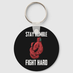 Stay Humble Fight Hard Boxing Gloves - Boxer  Keychain