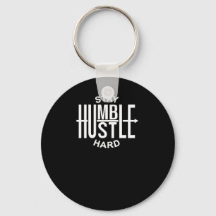 Stay Humble Hustle Hard - Inspirational - Arrow Gr Keychain