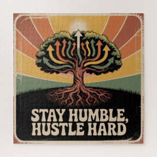 Stay Humble, Hustle Hard Jigsaw Puzzle