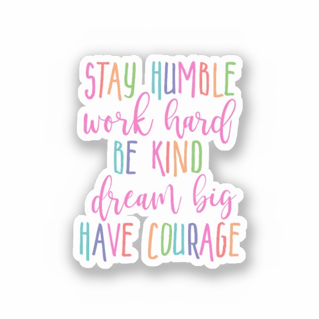 Stay humble Kind Dream Big Inspirational quotes (Front)