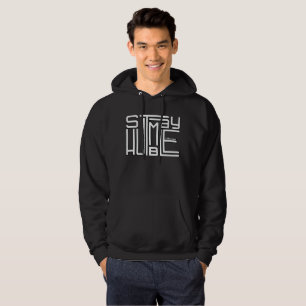 STAY HUMBLE motivational and inspirational Hoodie