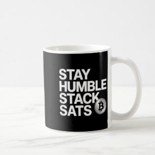 Stay Humble Stack Sats  Coffee Mug