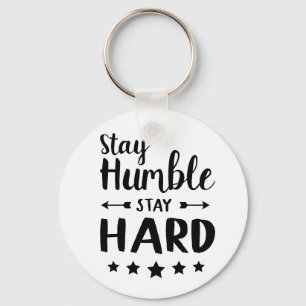 stay humble stay hard keychain