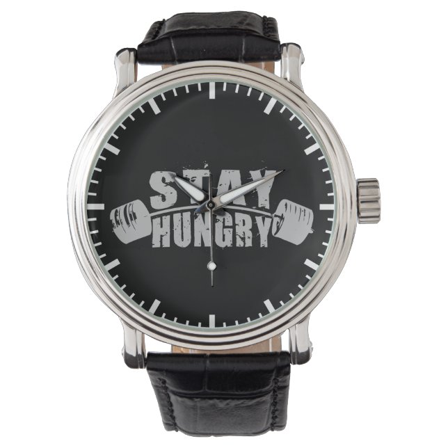 Stay Hungry - Bodybuilding Workout Motivational Watch (Front)