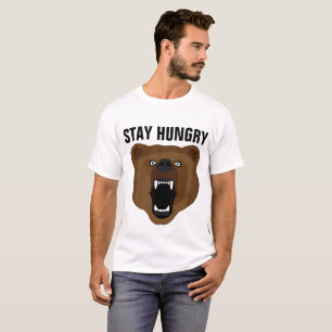 STAY HUNGRY, Funny Men's T-shirts, BEAR T-Shirt