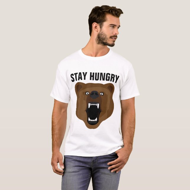 STAY HUNGRY, Funny Men's T-shirts, BEAR T-Shirt (Front Full)