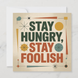 Stay Hungry, Stay Foolish Holiday Card
