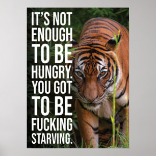 Stay Hungry vs Starving, Tiger, Success Gym Hustle Poster