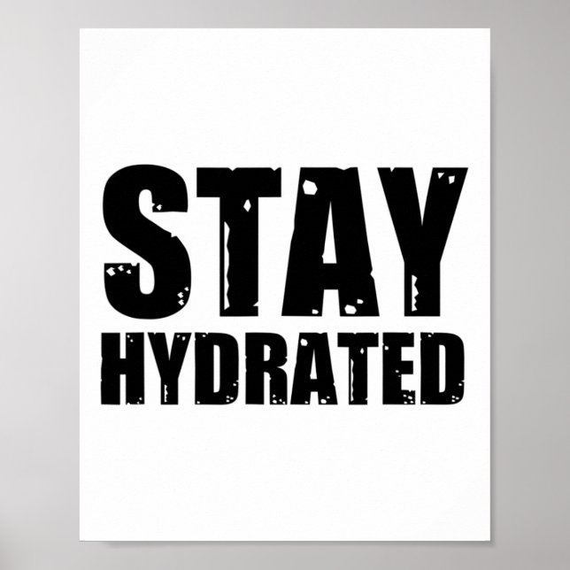 Stay Hydrated1  Poster (Front)