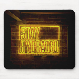 Stay Hydrated Neon Yellow Sign Mouse Pad