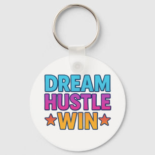Stay Inspired: Dream Hustle Win Keychain Gift