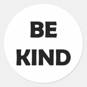 Stay Kind   Inspirational Message Classic Round Sticker