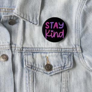 Stay Kind Kindness Quote 2 Inch Round Button