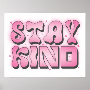 Stay Kind – Retro Groovy Pink Poster