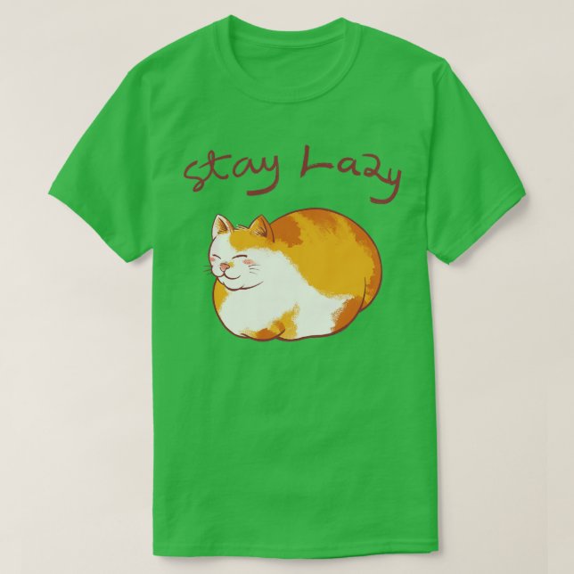 Stay Lazy T-Shirt (Design Front)
