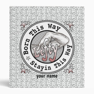 Stay Lefty Left Handed Binder