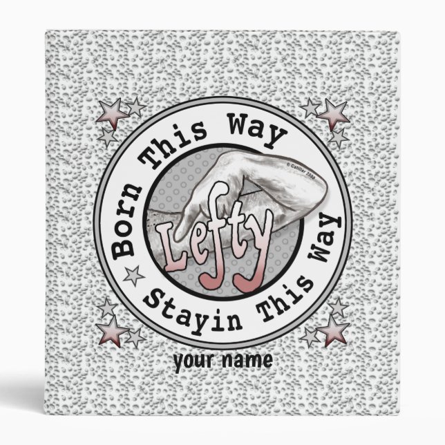 Stay Lefty  Left Handed  Binder (Front)