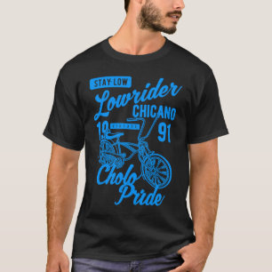 Stay Low Cholo Pride Chicano Lowrider Bicycle Retr T-Shirt