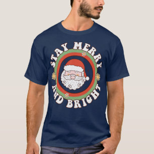 Stay Merry and bright 1 T-Shirt