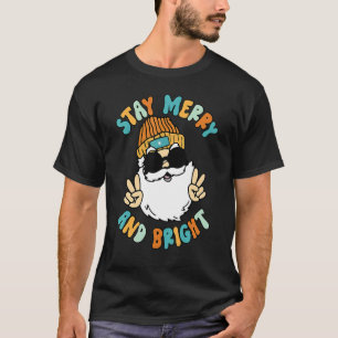 Stay Merry and Bright Christmas Retro Groovy Cool T-Shirt