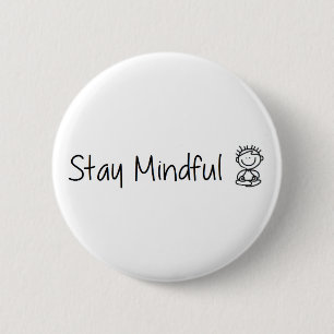 Stay Mindful 2 Inch Round Button