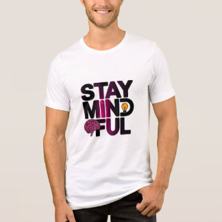 Stay Mindful  Tri-Blend Shirt